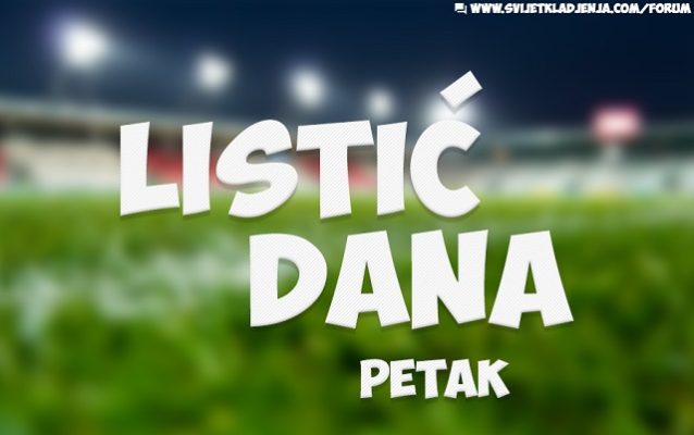 Petak 03.03. – Listić dana