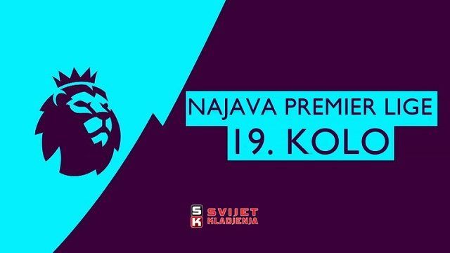 Najava 19. kola Premier League