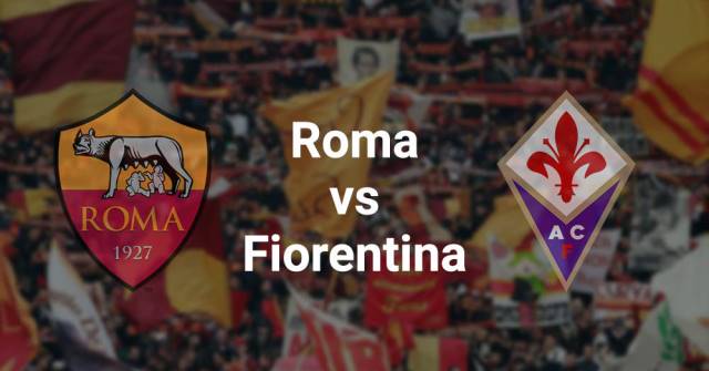 Roma - Fiorentina