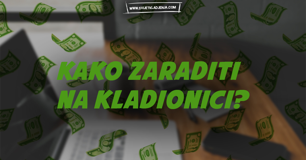 kako dobiti na kladionici