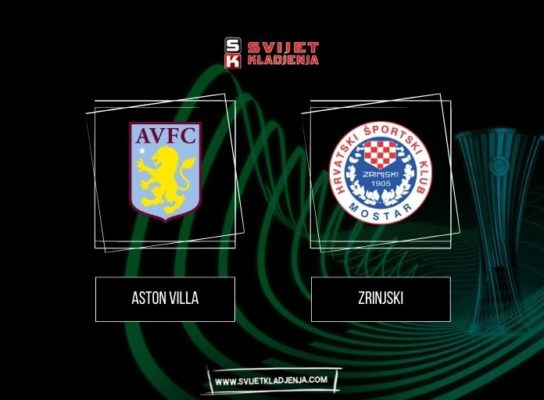PROGNOZA – Konferencijska liga: Aston Villa vs Zrinjski