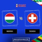 Mađarska vs Švicarska