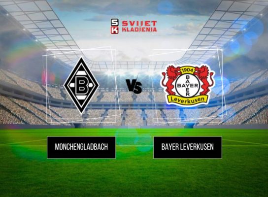 NAJAVA UTAKMICE – Bundesliga: Monchengladbach vs Bayer Leverkusen