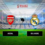 Arsenal vs Real Madrid