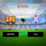 Barcelona vs Celta