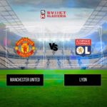 Manchester United vs Lyon
