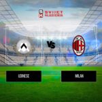 Udinese vs Milan