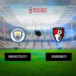 Manchester City vs Bournemouth