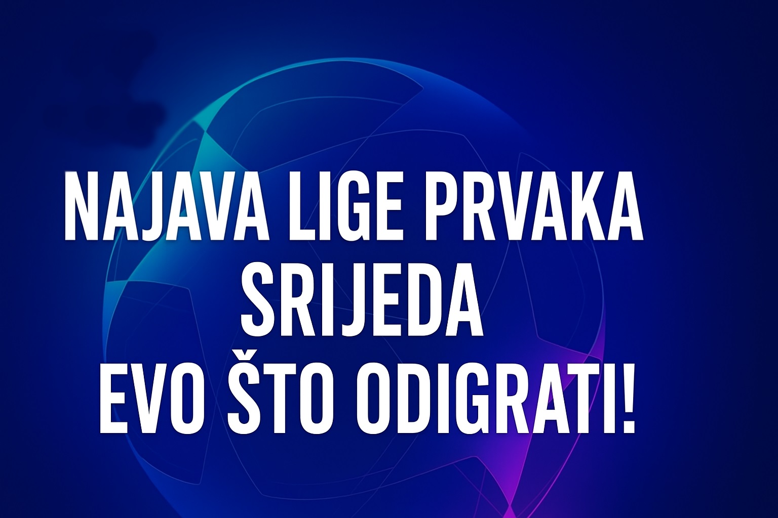 Najava Lige prvaka