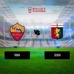 Roma vs Genoa
