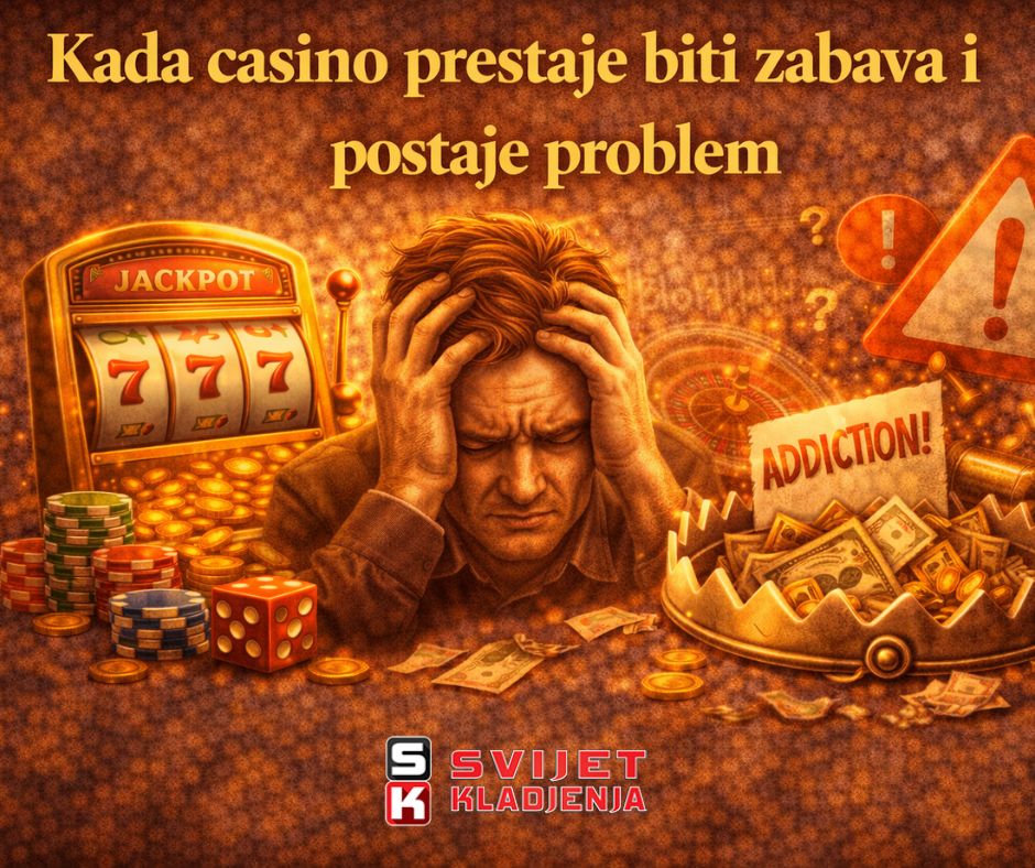 Kada casino prestaje biti zabava i postaje problem