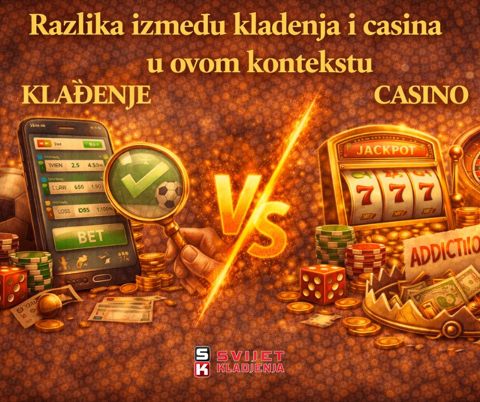 Razlika između klađenja i casina u ovom kontekstu