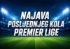 Najava posljednjeg kola Premier league Najava posljednjeg kola Premier league