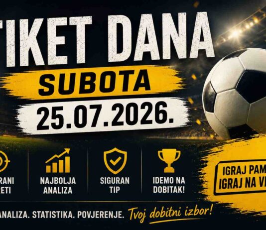 Tiket dana – Subota 25.07.2026.