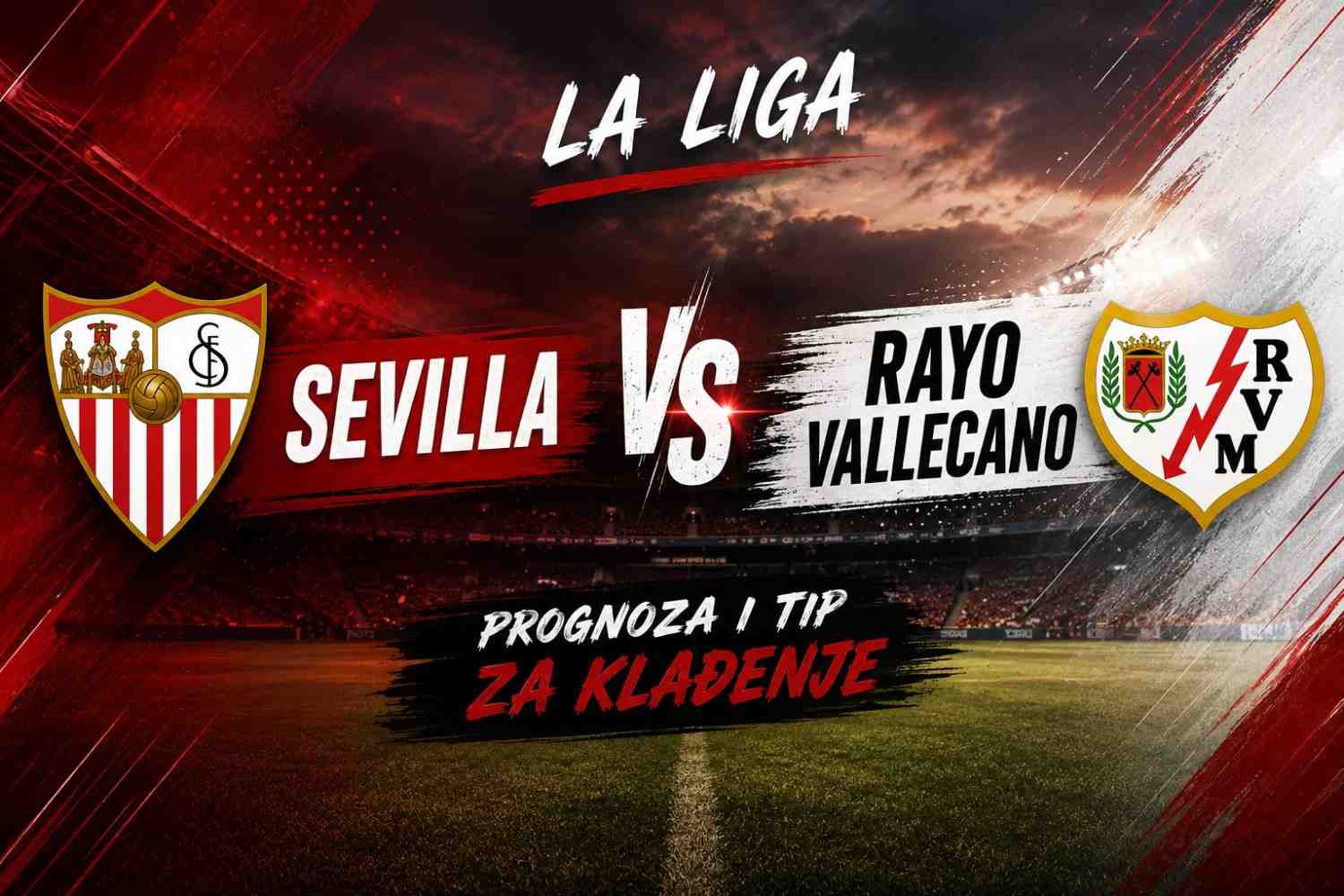 Sevilla vs Rayo Vallecano - najava i kvote