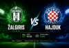 Zalgiris vs Hajduk – prognoza i tip za klađenje (Konferencijska liga) Zalgiris vs Hajduk