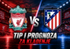 Liverpool vs Atletico Madrid – Tip i prognoza za klađenje