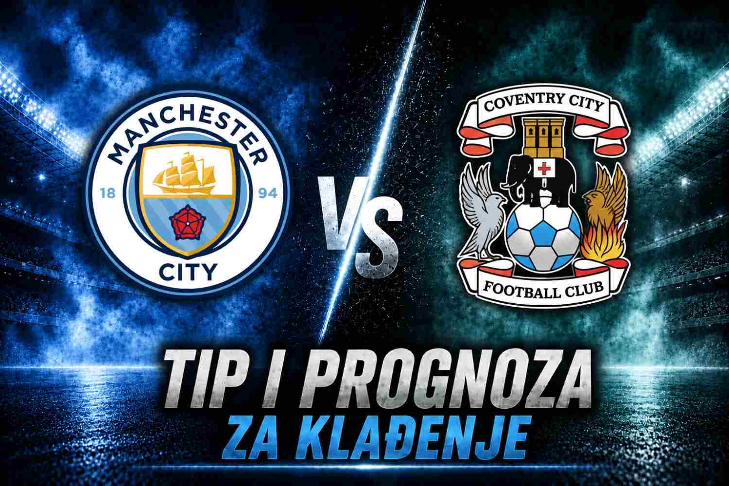 Manchester City vs Coventry - Premier League 2026/27 najava