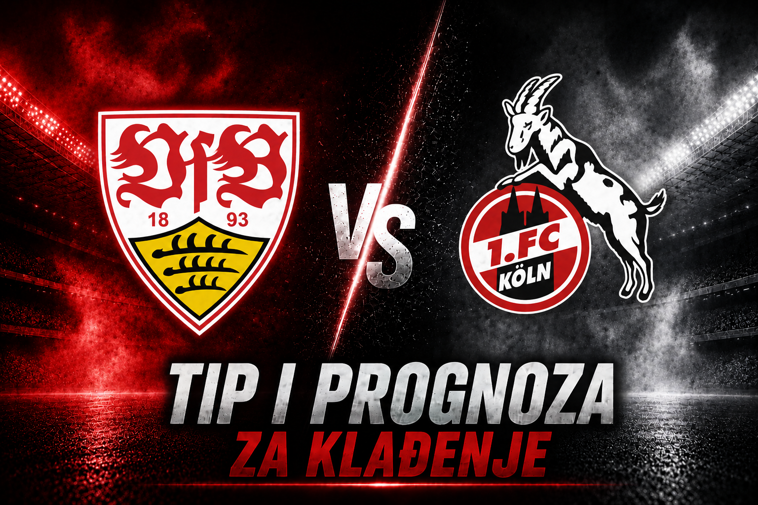 VfB Stuttgart vs FC Koln - Bundesliga 2026/27 najava