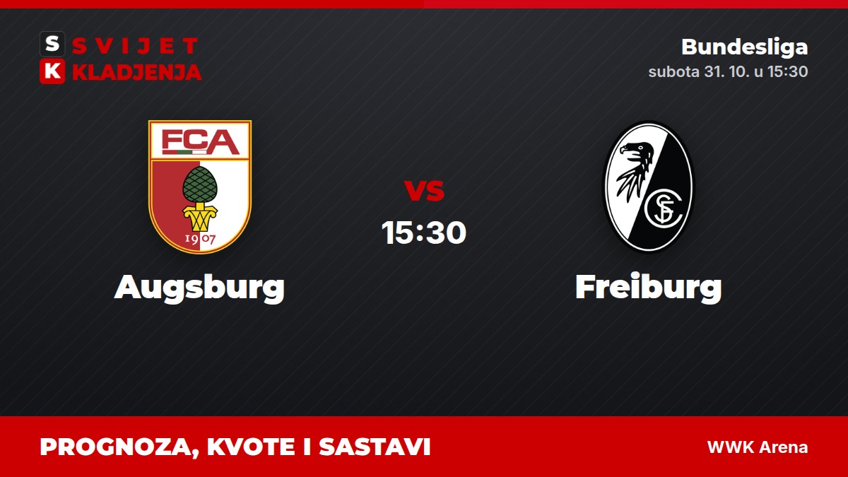 Augsburg – Freiburg, Bundesliga: prognoza i tip