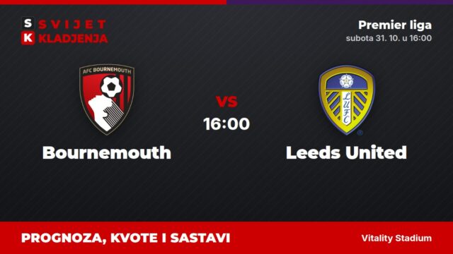 Bournemouth – Leeds United prognoza i tip: pobjedna serija, subota u 16:00