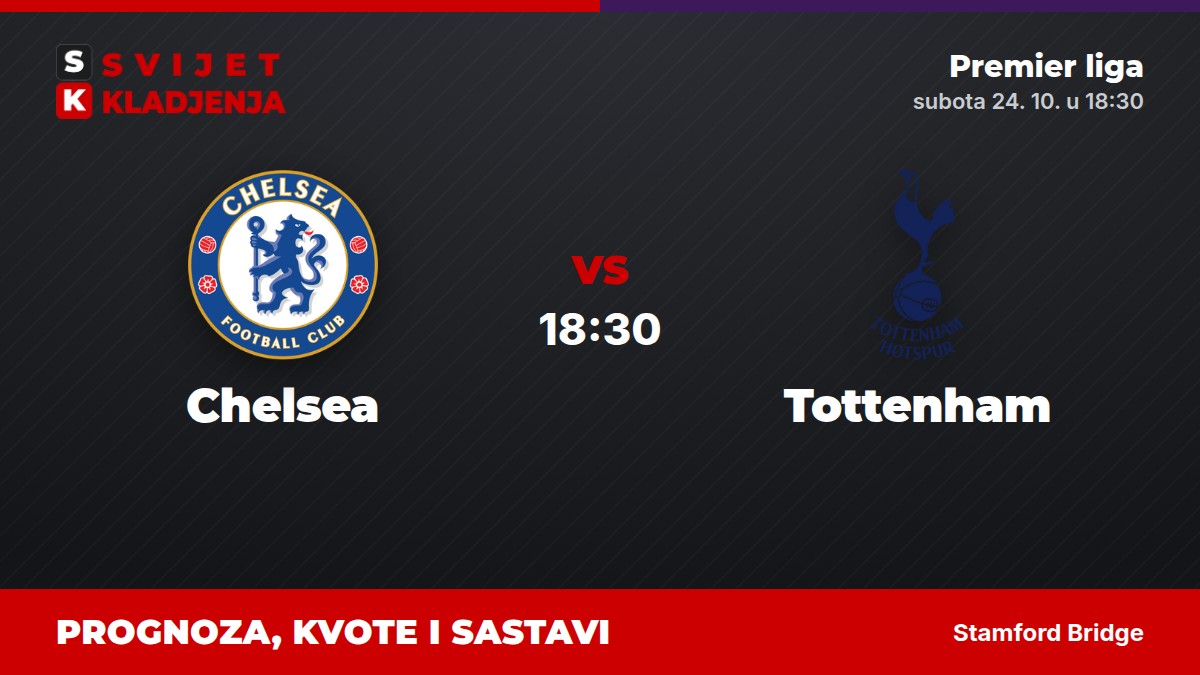 Chelsea – Tottenham, Premier liga: prognoza i kvote