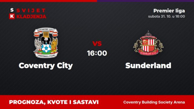 Coventry City – Sunderland prognoza i tip: okršaj dna, subota u 16:00