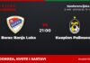 Borac – KuPS prognoza i tip: dva tima bez boda, četvrtak u 21:00 FK Borac Banja Luka – Kuopion Palloseura, Konferencijska liga: prognoza i kvote
