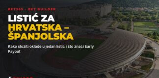 Bet Builder za Hrvatska – Španjolska: kako složiti listić i što je Early Payout Bet Builder listić za Hrvatska – Španjolska na bet365