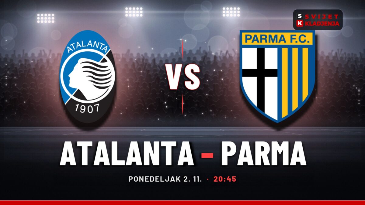 Atalanta – Parma prognoza i tip: golovi u Bergamu, ponedeljak u 20:45
