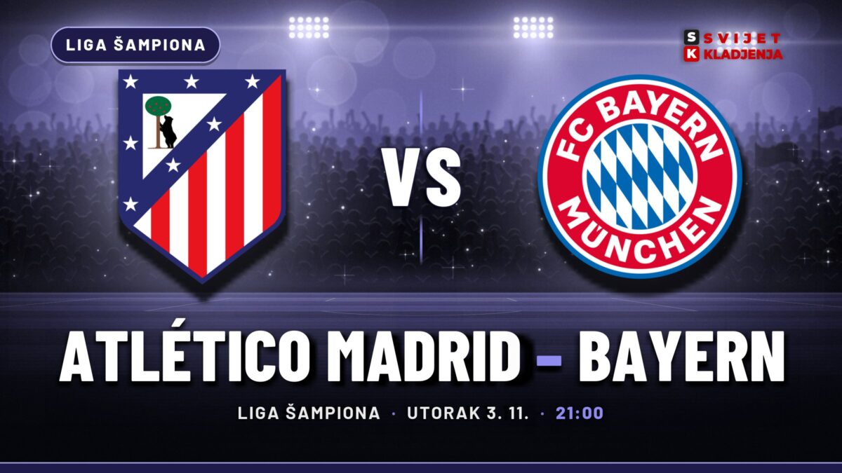 Atlético Madrid – Bayern prognoza i tip: golovi, utorak u 21:00