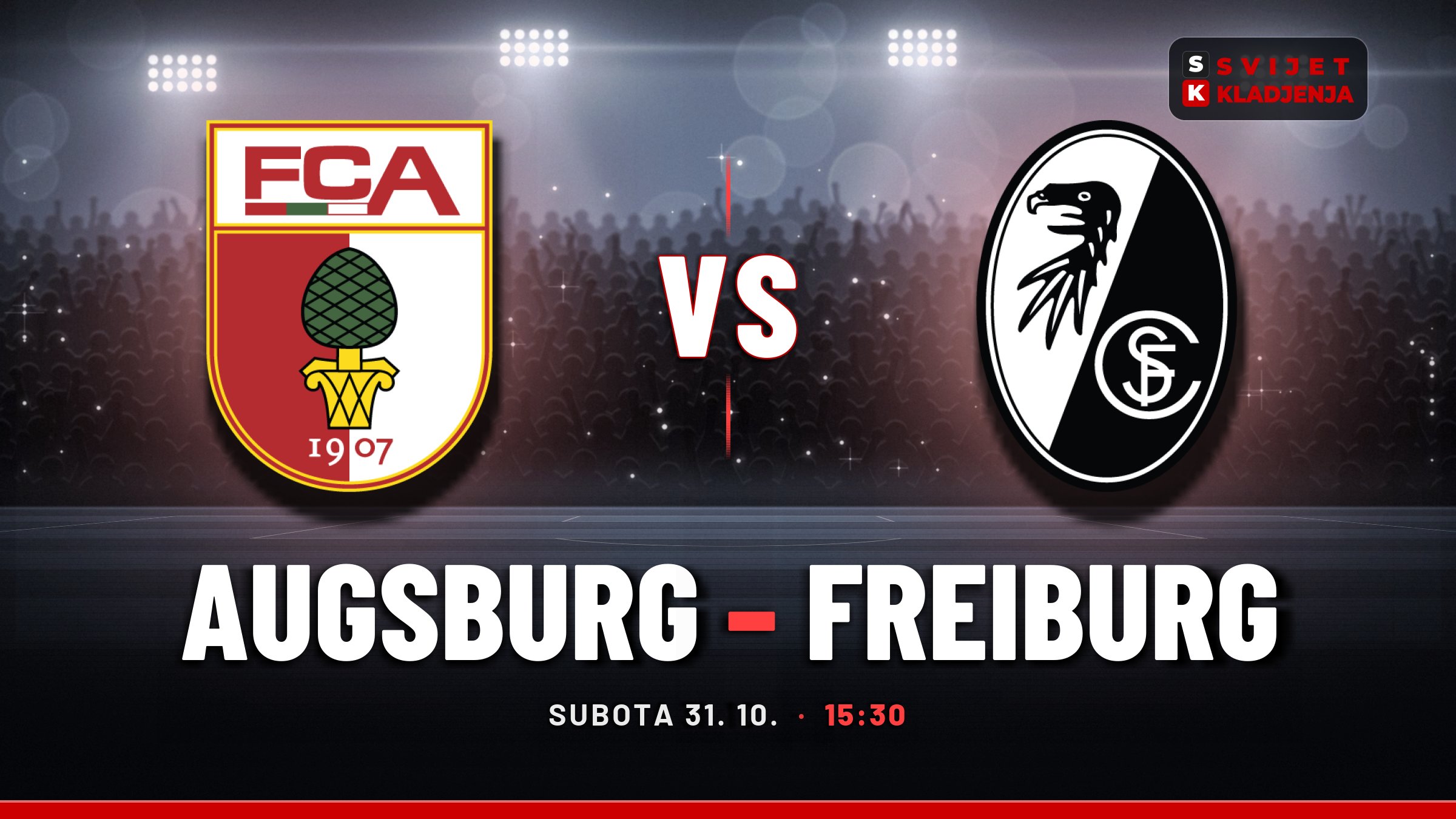 Augsburg – Freiburg, Bundesliga: prognoza i tip