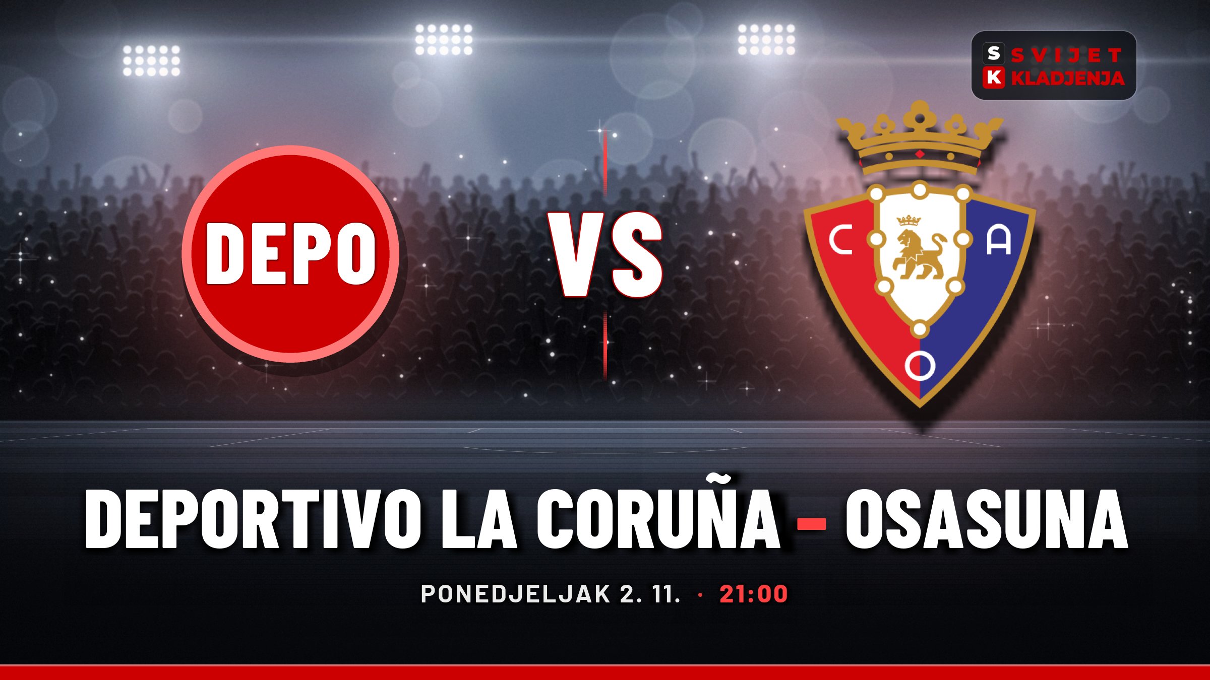 Deportivo La Coruña – Osasuna, La Liga: prognoza i tip