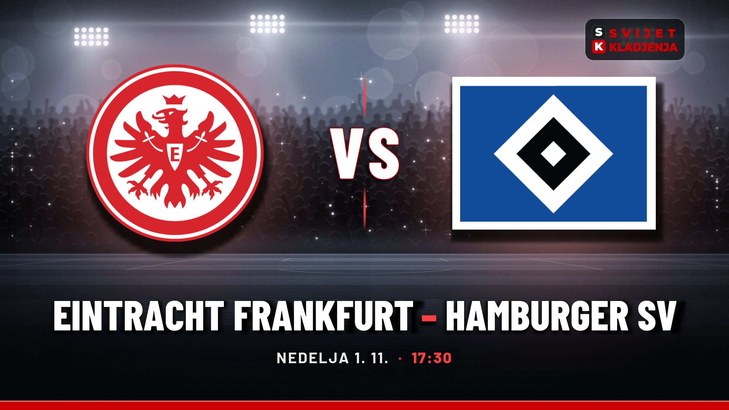 Eintracht Frankfurt – Hamburger SV, Bundesliga: prognoza i tip