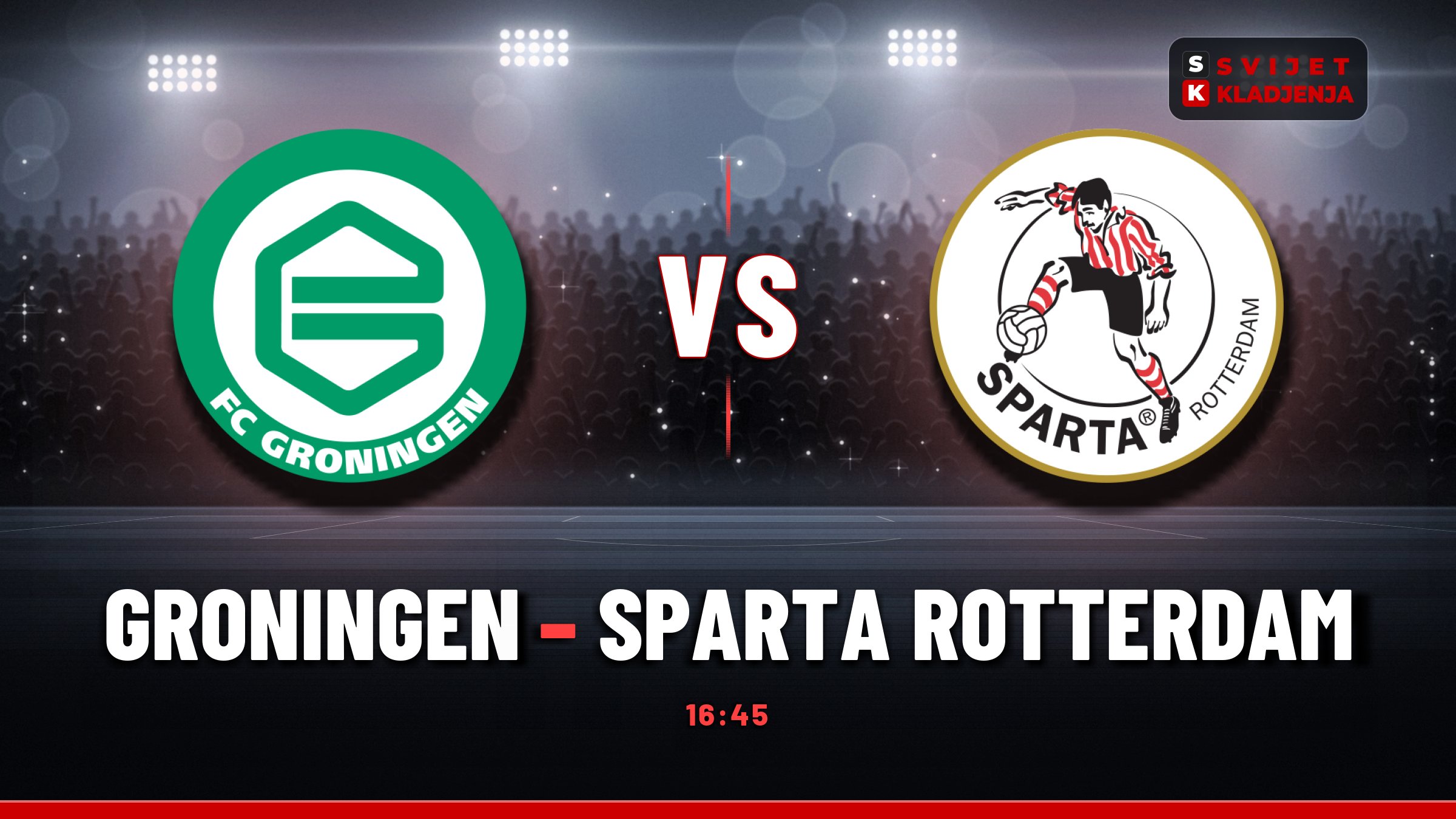 Groningen – Sparta Rotterdam, Eredivisie: prognoza i tip