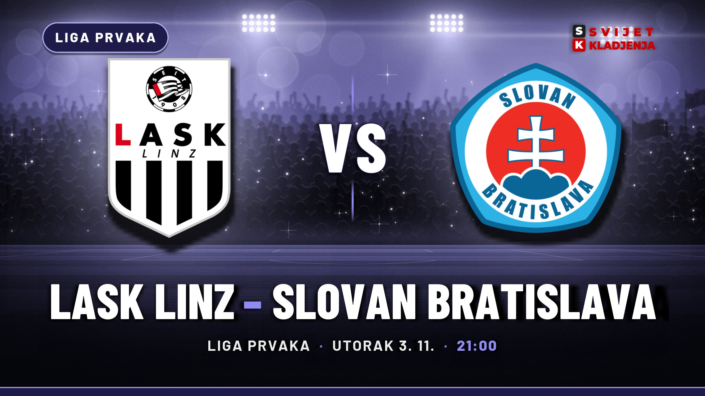LASK Linz – Slovan Bratislava, Liga prvaka: prognoza i tip