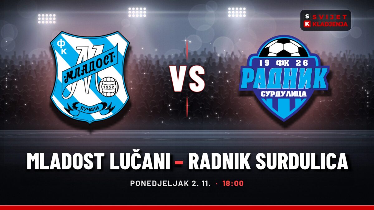 Mladost Lučani – Radnik Surdulica prognoza i tip: 1X, ponedjeljak u 18:00
