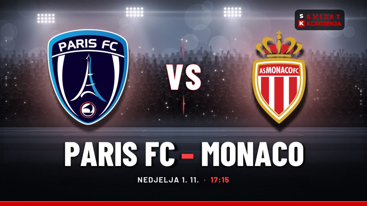 Paris FC – Monaco prognoza i tip: oba tima daju gol, nedjelja u 17:15