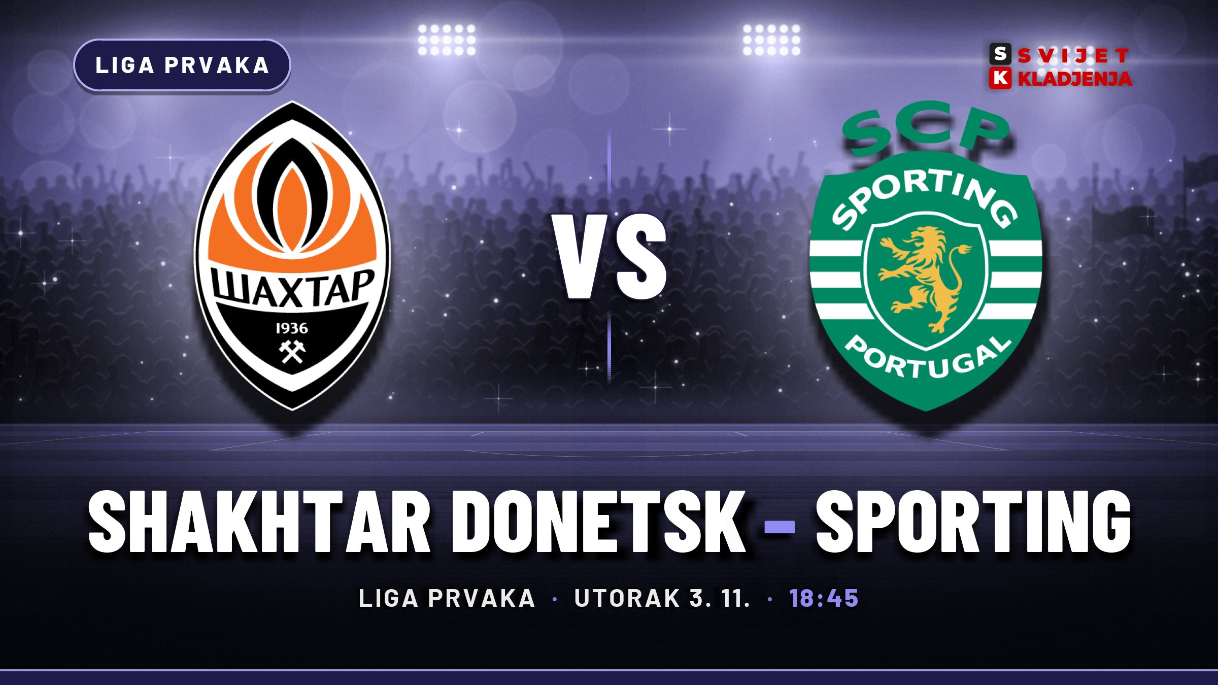 Shakhtar Donetsk – Sporting, Liga prvaka: prognoza i tip