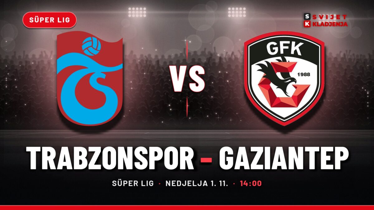 Trabzonspor – Gaziantep prognoza i tip: pet pobjeda, nedjelja u 14:00