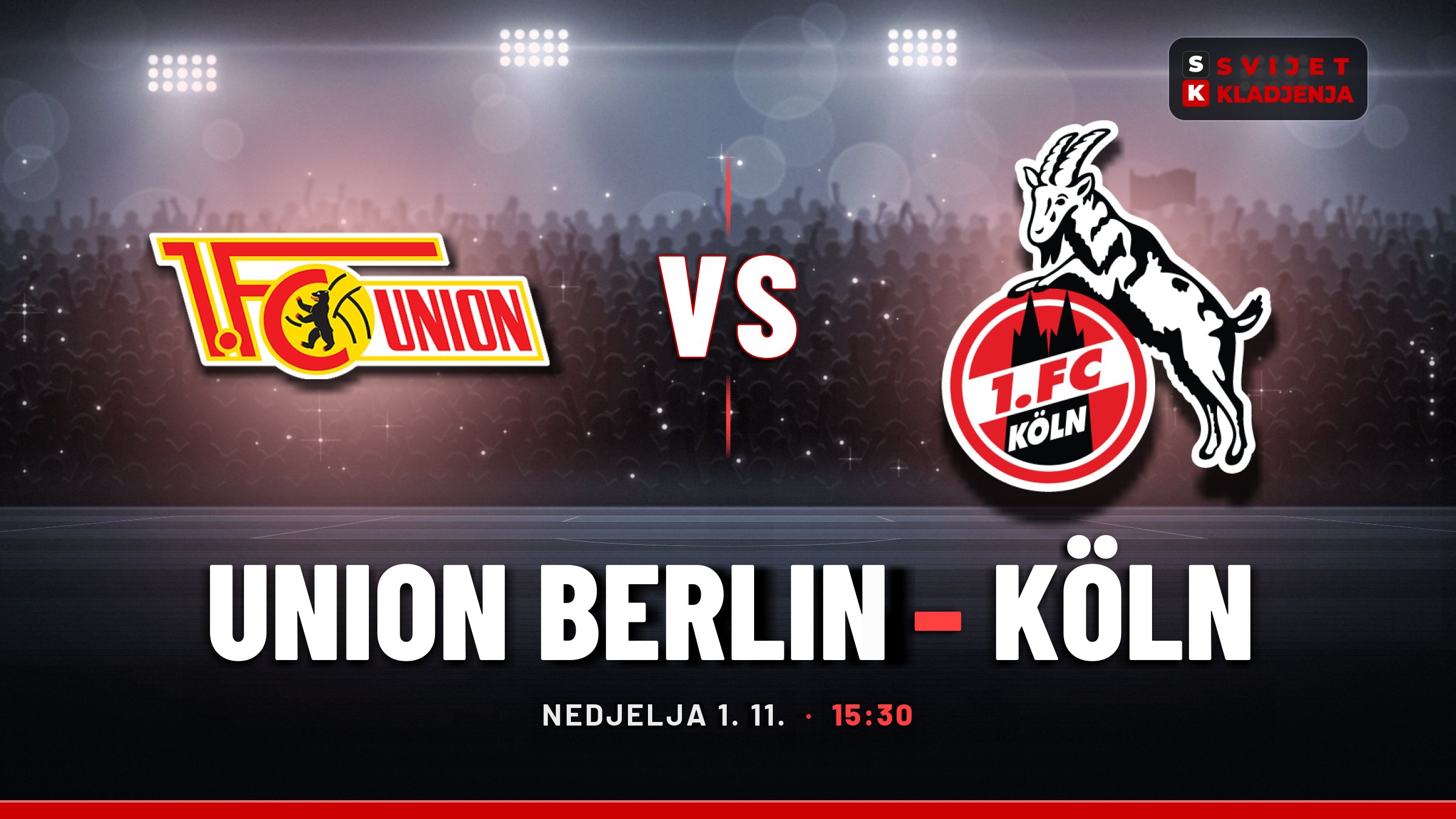 Union Berlin – Köln, Bundesliga: prognoza i tip