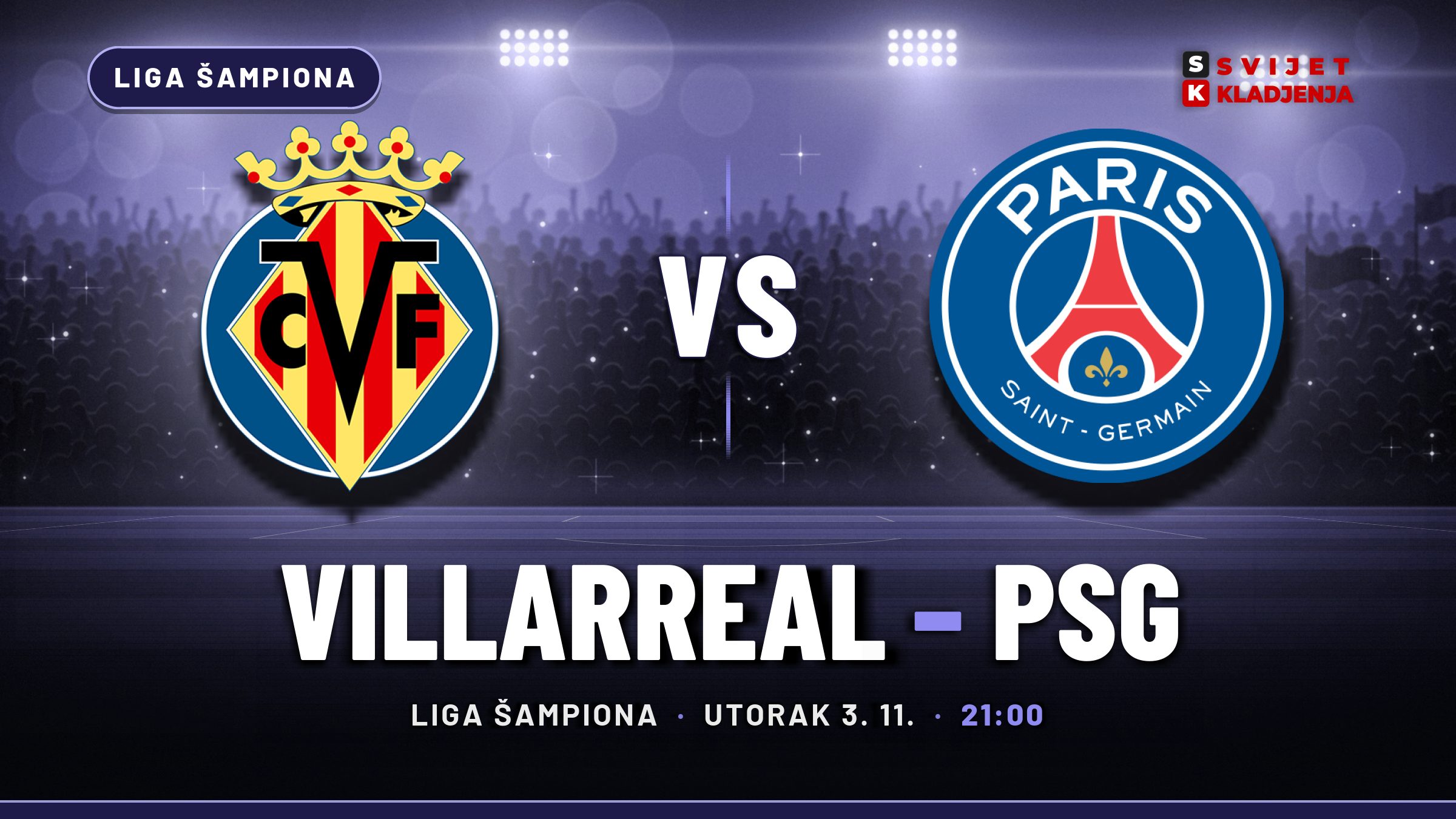 Villarreal – PSG, Liga šampiona: prognoza i tip
