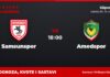 Samsunspor – Amedspor prognoza i tip: Amedspor ne gubi, subota u 18:00 Samsunspor – Amedspor, Süper Lig: prognoza i kvote