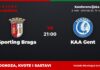 Sporting Braga – KAA Gent prognoza i tip: Braga u padu, četvrtak u 21:00 Sporting Braga – KAA Gent, Konferencijska liga: prognoza i kvote
