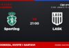 Sporting – LASK prognoza i tip: golovi u Alvaladeu, srijeda u 21:00 Sporting – LASK, Liga prvaka: prognoza i kvote
