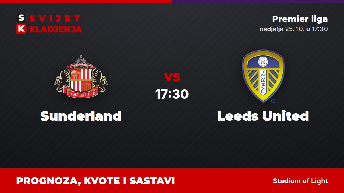 Sunderland – Leeds United, Premier liga: prognoza i kvote