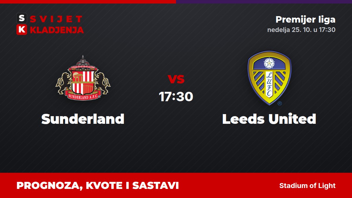 Sunderland – Leeds United, Premijer liga: prognoza i kvote