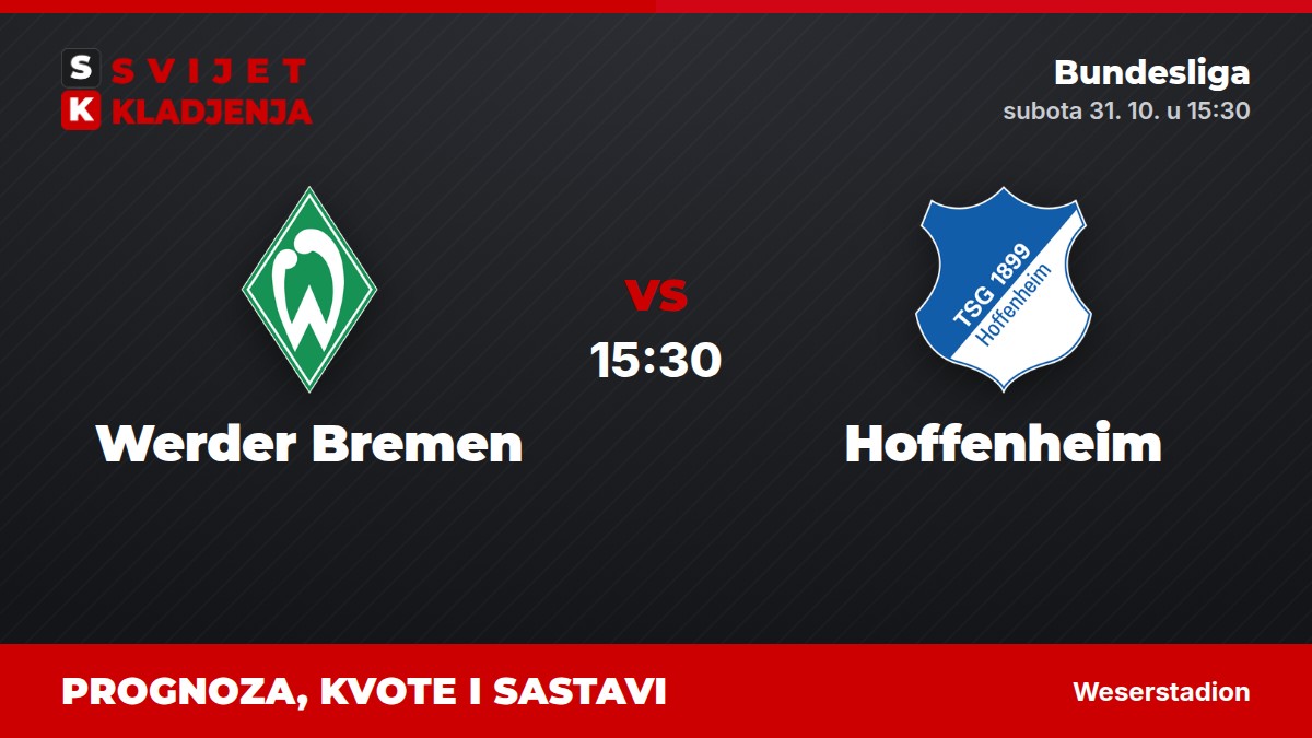 Werder Bremen – Hoffenheim, Bundesliga: prognoza i kvote
